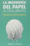 LA INGENIERÍA DEL PAPEL AL DESCUBIERTO