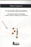 LA JORNADA DEL PERIODISTA. UN VIAJE POR CULTURAS, IDENTIDADES Y REDES SOCIALES EN ESPAÑA Y EN LAS AMERICAS