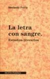 LA LETRA CON SANGRE. ESTUDIOS LITERARIOS