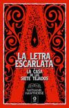 LA LETRA ESCARLATA / LA CASA DE LOS SIETE TEJADOS