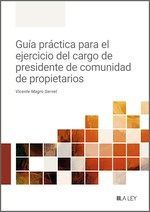 Portada de Gu&iacute;a pr&aacute;ctica para el ejercicio del cargo de presidente de de comunidad de propietarios