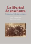 LA LIBERTAD DE ENSEÑANZA: UN DEBATE DEL OCHOCIENTOS EUROPEO