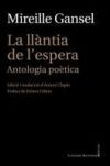 LA LLÀNTIA DE L’ESPERA. ANTOLOGIA POÈTICA