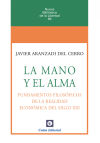 La Mano Y El Alma. Fundamentos Filosóficos De La Realidad Económica Del Siglo Xxi De Javier ... [et Al.] Aranzadi Del Cerro