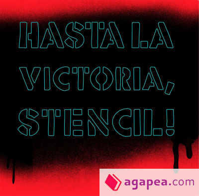 Hasta La Victoria Stencil