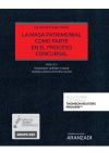 LA MASA PATRIMONIAL COMO PARTE EN EL PROCESO CONCURSAL