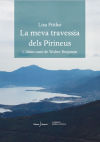 LA MEVA TRAVESSIA DELS PIRINEUS: L'ÚLTIM CAMÍ DE WALTER BENJAMIN