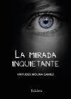 LA MIRADA INQUIETANTE