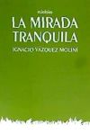 LA MIRADA TRANQUILA