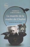 LA MUERTE DE LA MADRE DE CHARLOT (ED CASTELLANO/PORTUGUES)