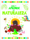 LA NATURALEZA (MIRA Y APRENDE)