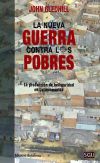 LA NUEVA GUERRA CONTRA LOS POBRES