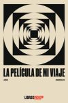 LA PELICULA DE MI VIAJE