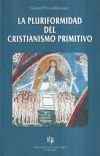 LA PLURIFORMIDAD DEL CRISTIANISMO PRIMITIVO