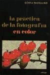 LA PRACTICA DE LA FOTOGRAFIA EN COLOR