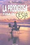 LA PRODIGIOSA FUGA DE CESIA