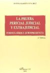 LA PRUEBA PERICIAL JUDICIAL Y EXTRAJUDICIAL