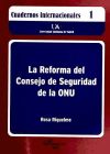 La Reforma Del Consejo De Seguridad De La Onu