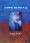 LA REINA DE AM&Eacute;RICA