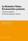 LA RELACIÓN CLÍNICA FARMACEÚTICO-PACIENTE. .