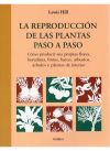 LA REPRODUCCION DE LAS PLANTAS PASO A PASO