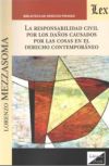 LA RESPONSABILIDAD CIVIL POR LOS DAÑOS CAUSADOS POR LAS COSAS EN EL DERECHO CONTEMPORANEO