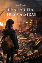 Portada de Una escuela, tres maestras