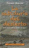 LA SABIDURIA DEL DESIERTO. DICHOS DE LOS PADRES DESIERTO