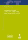 LA SANIDAD PÚBLICA EN ESPAÑA, 1950-2000. Medio siglo de historias médicas