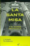 LA SANTA MISA Y EL DIVINO PROTOCOLO