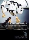 LA TECNOCRACIA Y SU INTROCUCCIÓN EN ESPAÑA