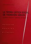 LA TEORÍA CRÍTICA SOCIAL DE THORSTEIN VEBLEN.