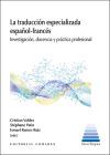LA TRADUCCION ESPECIALIZADA ESPA&Ntilde;OL-FRANCES