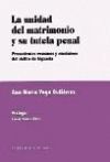 La Unidad Del Matrimonio Y Su Tutela Penal.