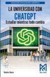 LA UNIVERSIDAD CON CHATGPT ESTUDIAR MIENTRAS TODO CAMBIA