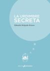 LA URDIMBRE SECRETA