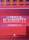 LA VENGANZA DEL BEAUMONT&Eacute;S