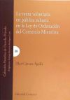 LA VENTA VOLUNTARIA EN PÚBLICA SUBASTA EN LA LEY DE ORDENACIÓN DEL COMERCIO MINORISTA.