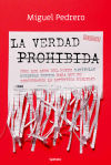 LA VERDAD PROHIBIDA: CÓMO LOS AMOS DEL MUNDO MANIPULAN NUESTRAS MENTES PARA QUE NO DESCUBRAMOS LA AUTÉNTICA REALIDAD