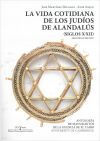 LA VIDA COTIDIANA DE JUDIOS DE ALANDALUS 2&ordm; EDICION