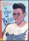 LA VIDA DEL BUSCON +CD: Nivel A1 . LECTURAS ELI ADOLESCENTES