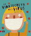 La Vida Secreta Dels Virus