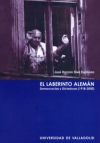 LABERINTO ALEMÁN, EL. DEMOCRACIAS Y DICTADURAS (1918-2000)