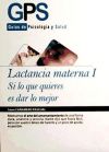 LACTANCIA MATERNA I SI LO QUE QUIERES ES DAR LO MEJOR