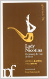 LADY NICOTINA:DEL PLACER Y DEL VICIO DE FUMAR