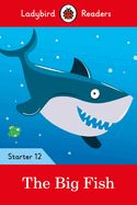 Portada de The Big Fish - Ladybird Readers Starter Level 12