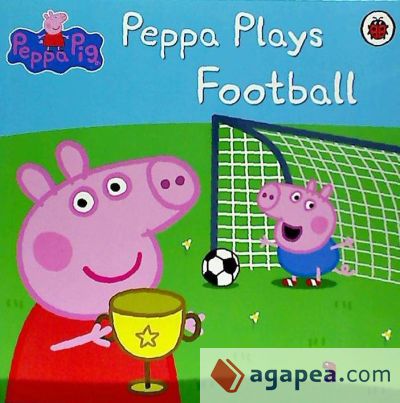 PEPPA PIG: PEPPA PLAYS FOOTBALL