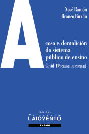 Portada de ACOSO E DEMOLICION DO SISTEMA PUBLICO DE ENSINO