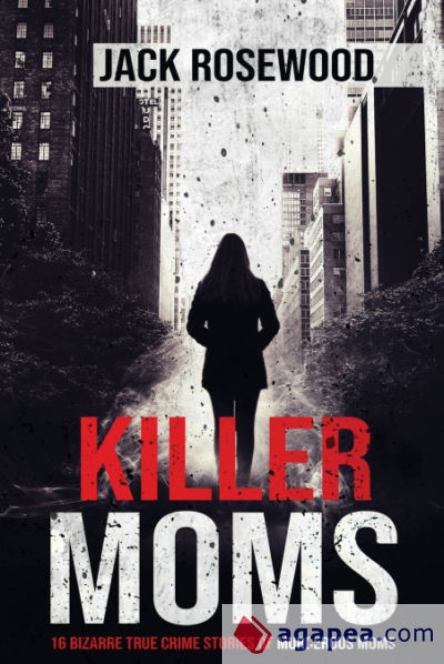 Killer Moms