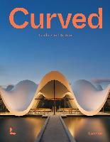 Portada de Curved: Bending Architecture
